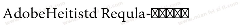 AdobeHeitistd Requla字体转换